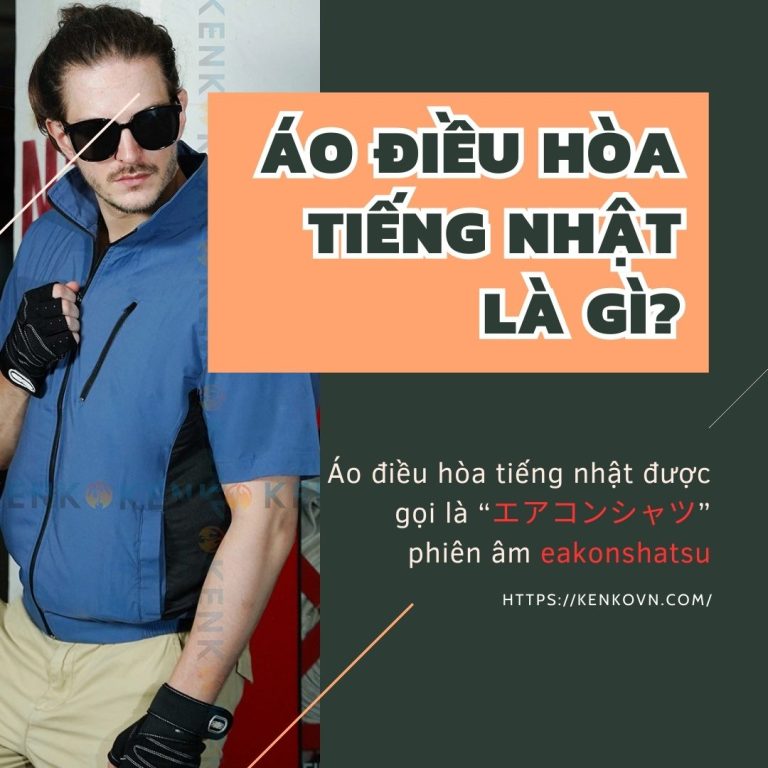 Áo điều hòa tiếng nhật là gì?